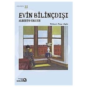 EVIN BILINÇDIŞI - ALBERTO EIGUER