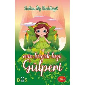 Evin Küçük Kızı Gülperi Sultan İliş Bedelcigil