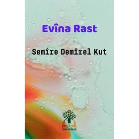 Evina Rast - Semire Demirel Kut