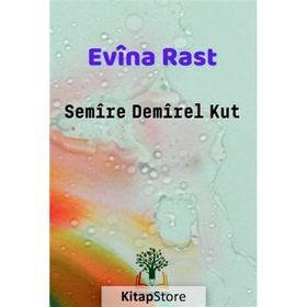 Evina Rast - Semire Demirel Kut