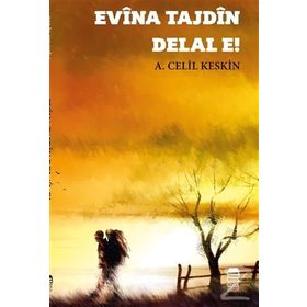 Evina Tajdin Delal E - A. Celil Keskin