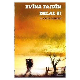 Evina Tajdin Delal E - A. Celil Keskin