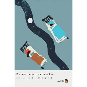 Evina Te Ez Parastim - Tosine Reşid