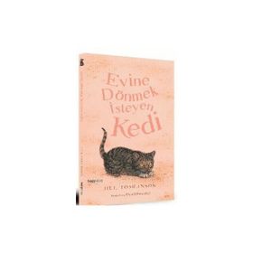 EVINE DÖNMEK İSTEYEN KEDI - JILL TOMLINSON