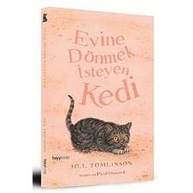 EVINE DÖNMEK İSTEYEN KEDI - JILL TOMLINSON