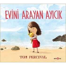 Evini Arayan Ayıcık - Tom Percival