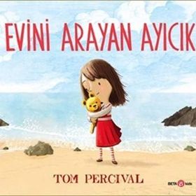 Evini Arayan Ayıcık - Tom Percival