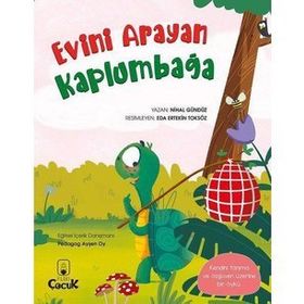 Evini Arayan Kaplumbağa - Eğlenceli Hikayelerle Kazanımlar