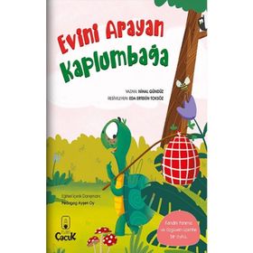 Evini Arayan Kaplumbağa - Eğlenceli Hikayelerle Kazanımlar