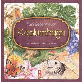 EVINI BEĞENMEYEN KAPLUMBAĞA - HÜLYA DÜZGÜN