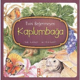 EVINI BEĞENMEYEN KAPLUMBAĞA - HÜLYA DÜZGÜN