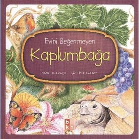 EVINI BEĞENMEYEN KAPLUMBAĞA - HÜLYA DÜZGÜN