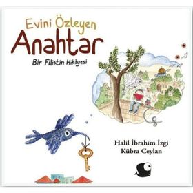 Evini Özleyen Anahtar Halil İbrahim İzgi