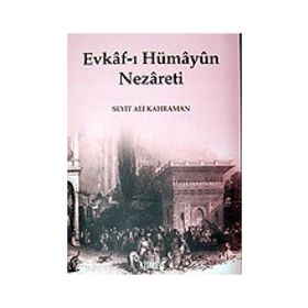EVKAF-I HÜMAYUN NEZARETI - SEYIT ALI KAHRAMAN