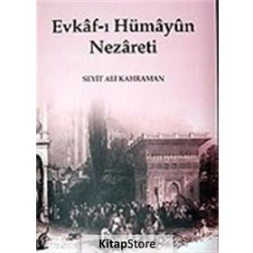 EVKAF-I HÜMAYUN NEZARETI - SEYIT ALI KAHRAMAN