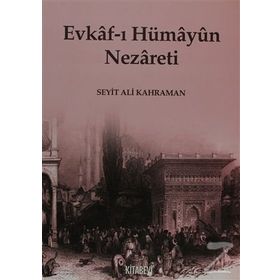 EVKAF-I HÜMAYUN NEZARETI - SEYIT ALI KAHRAMAN