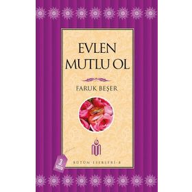 Evlen Mutlu Ol - Prof. Dr. Faruk Beşer
