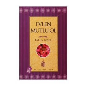 Evlen Mutlu Ol - Prof. Dr. Faruk Beşer