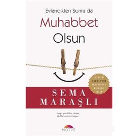 Evlendikten Sonra da Muhabbet Olsun - Sema Maraşlı