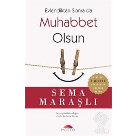 Evlendikten Sonra da Muhabbet Olsun - Sema Maraşlı