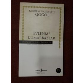 EVLENME - KUMARBAZLAR - NIKOLAY VASİLYEVİÇ GOGOL