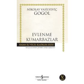 EVLENME - KUMARBAZLAR - NIKOLAY VASİLYEVİÇ GOGOL