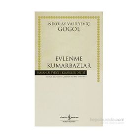 EVLENME - KUMARBAZLAR - NIKOLAY VASİLYEVİÇ GOGOL
