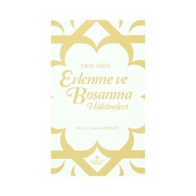 Evlenme ve Boşanma Hükümleri - Abdulaziz Bayındır
