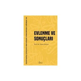 Evlenme ve Sonuçları Vehbe Zuhayli