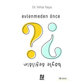 Evlenmeden Önce Böyle Değildin - Nihat Kaya