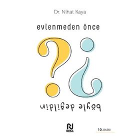 Evlenmeden Önce Böyle Değildin - Nihat Kaya
