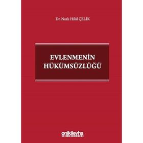 Evlenmenin Hükümsüzlüğü Dr. Nazlı Hilal Çelik