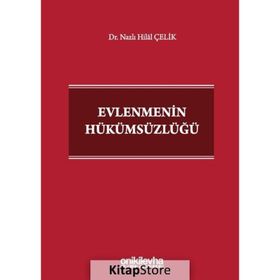 Evlenmenin Hükümsüzlüğü Dr. Nazlı Hilal Çelik