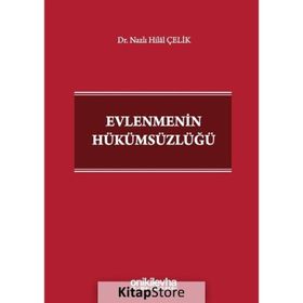 Evlenmenin Hükümsüzlüğü Dr. Nazlı Hilal Çelik