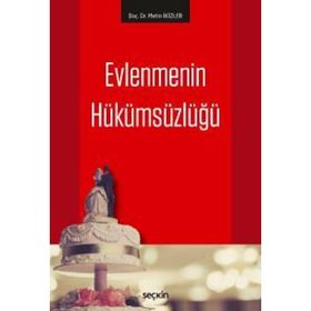 Evlenmenin Hükümsüzlüğü - Metin İkizler