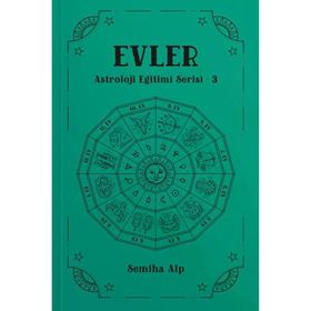Evler Astroloji Eğitimi Serisi 3 Semiha Alp