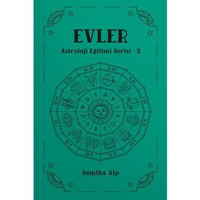 Evler Astroloji Eğitimi Serisi 3 Semiha Alp