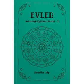 Evler Astroloji Eğitimi Serisi 3 Semiha Alp