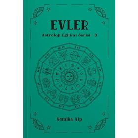 Evler Astroloji Eğitimi Serisi 3 Semiha Alp