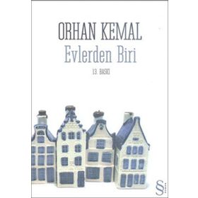 EVLERDEN BIRI - ORHAN KEMAL