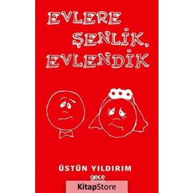 Evlere Şenlik Evlendik - Üstün Yıldırım
