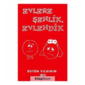 Evlere Şenlik Evlendik - Üstün Yıldırım