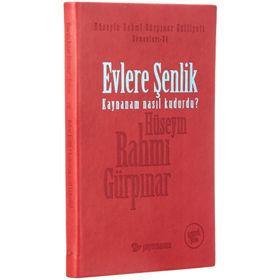 Evlere Şenlik Kaynanam Nasıl Kudurdu - Hüseyin Rahmi Gürpınar