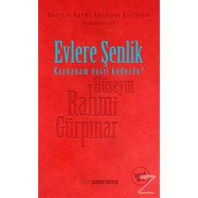 Evlere Şenlik Kaynanam Nasıl Kudurdu - Hüseyin Rahmi Gürpınar