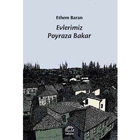 EVLERIMIZ POYRAZA BAKAR - ETHEM BARAN