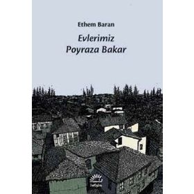 EVLERIMIZ POYRAZA BAKAR - ETHEM BARAN
