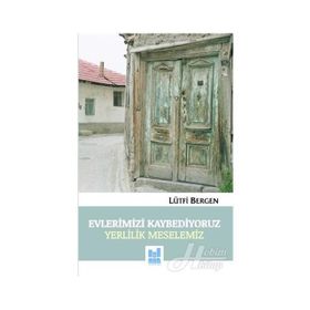 Evlerimizi Kaybediyoruz - Lütfi Bergen