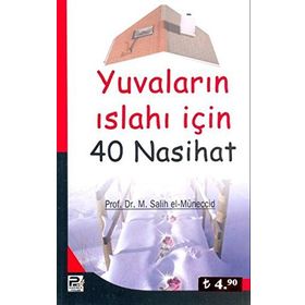 EVLERIN ISLAHI İÇİN 40 NASIHAT - MUHAMMED SALIH EL-MÜNECCİD
