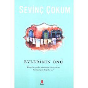 EVLERININ ÖNÜ - SEVİNÇ ÇOKUM