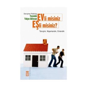 EVLI MISINIZ EŞLİ MISINIZ? TANIŞTIK, NİŞANLANDIK, EVLENDIK - YASEMIN YALÇIN AKTOSUN